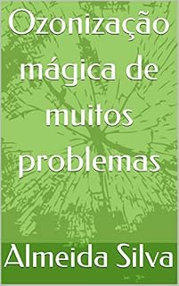 Livro Ozonização mágica de muitos problemas