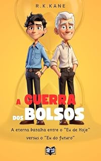 Livro Guerra dos Bolsos: A eterna batalha entre o "Eu de Hoje" versus o "Eu do futuro" (War of pockets)