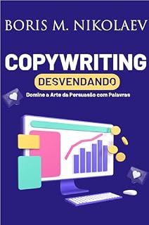 Livro Copywriting: Domine a Arte da Persuasão com Palavras