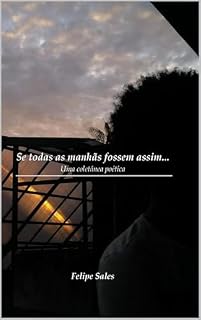Livro Se todos as manhãs fossem assim...