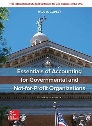 Essentials of Accounting for Governmental and Not-for-Profit Organizations