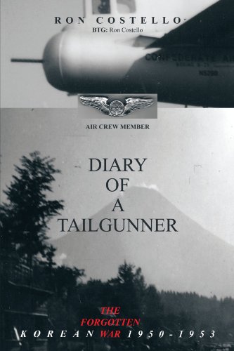Diary Of A Tailgunner by Ron Costello