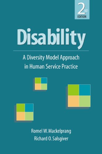 Disability: A Diversity Model Approach in Human Service Practice by Romel W. Mackelprang, Richard O. Salsgiver