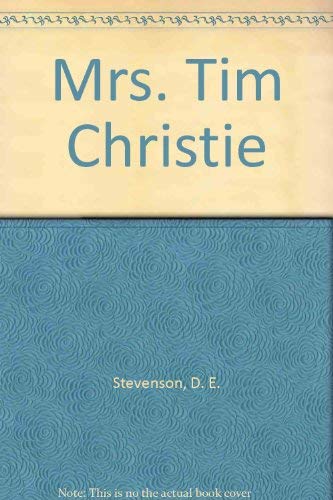Mrs. Tim Christie -  Dorothy Emily Stevenson, Hardcover