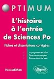 Réussir l'Épreuve d'Histoire à Sciences Po 41 Fiches de Cours Dissertations et Commentaires de Te by 