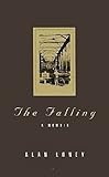 The Falling: A Memoir by 