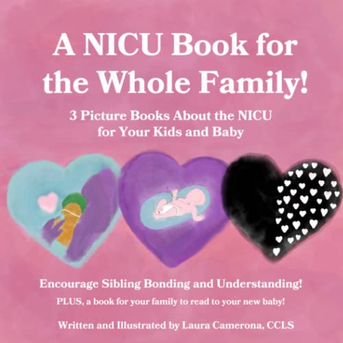 A NICU Book for the Whole Family! 3 Picture Books