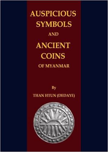 Auspicious Symbols And Ancient Coins Of Myanmar Than Htun Dedaye 9789834355517 Amazon Com Books