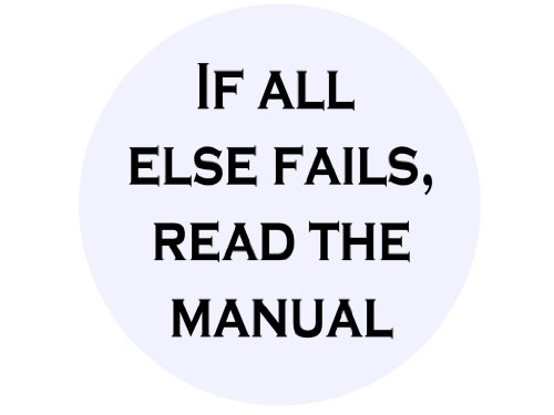 If All Else Fails, Read the Manual 1.25" Badge Pinback Button