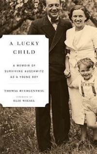 A Lucky Child, a Memoir Of Surviving Auschwitz ... 1615237208 Book Cover