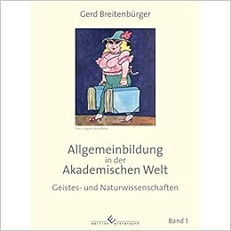 Allgemeinbildung In Der Akademischen Welt Geistes Und Gerd Breitenburger Amazon De Bucher