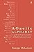 A Gaelic Alphabet: a guide to the pronunciation of Gaelic letters and words