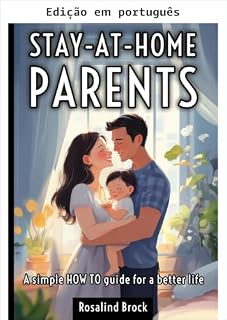 Livro Pais que ficam em casa - um guia prático simples para uma vida melhor