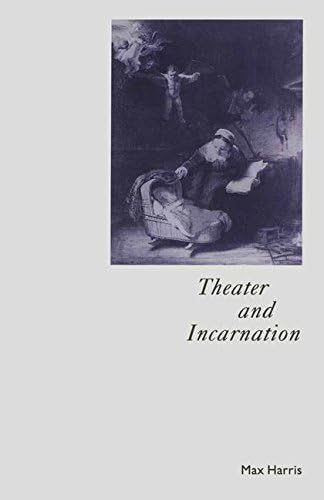 Theater and Incarnation (Studies in Literature and Religion)
