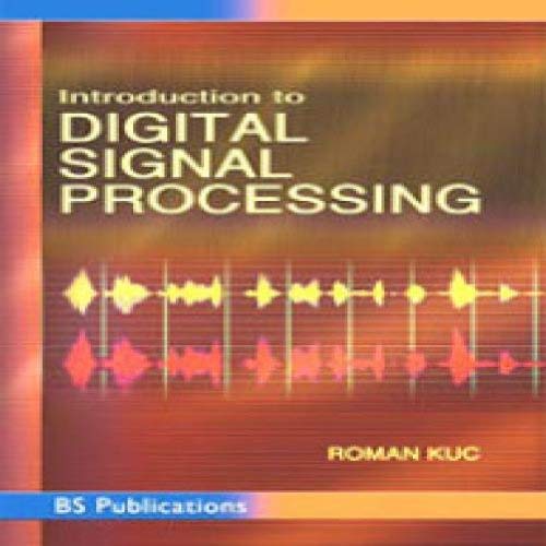 Introduction to Digital Signal Processing ROMAN KUC 9788178001234
