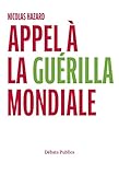 Appel à la guérilla mondiale by