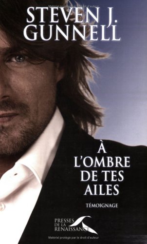 A l'ombre de tes ailes by Steven Gunnell
