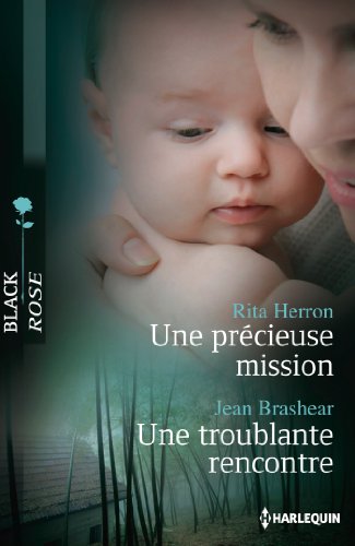 Une précieuse mission - Une troublante rencontre