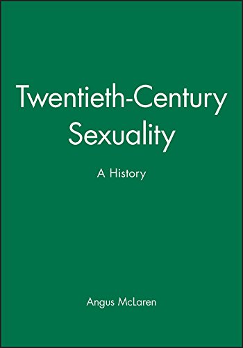 [R.E.A.D] Twentieth-Century Sexuality: A History [D.O.C]
