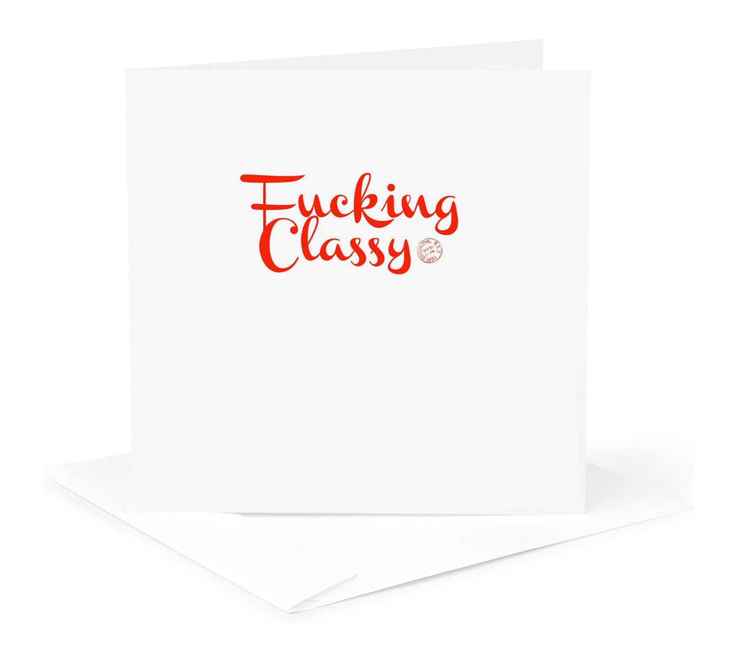 3dRose gc_178675_5 6 x 6-Inch Classy as Fuck - Greeting Card