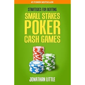 Strategies for Beating Small Stakes Poker Cash Games