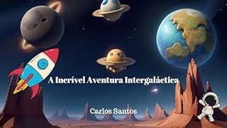 Livro A incrível aventura intergaláctica