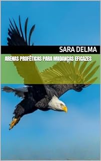 Livro ARENAS PROFÉTICAS PARA MUDANÇAS EFICAZES