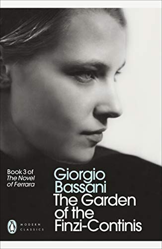 Modern Classics Garden of the Finzi Continis (Penguin Modern Classics) by Giorgio Bassani