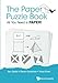 The Paper Puzzle Book : All You Need is Paper! by Ilan Garibi, David Goodman