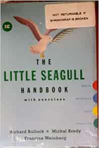 Amazon Com The Little Seagull Handbook With Exercises 3e With Access Card 9780393646399 Bullock Richard Brody Michal Weinberg Francine Books