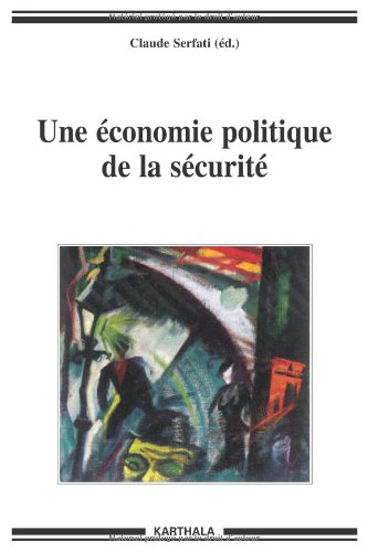 Une  économie politique de la sécurité