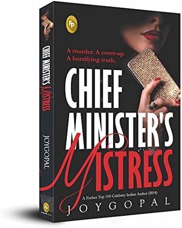 Chief Minister’s Mistress: A Murder. a Cover-Up. a Horrifying Truth.