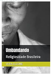 Livro Umbandando : Religiosidade Brasileira