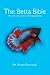The Betta Bible: The Art and Science of Keeping Bettas by Dr Martin Brammah