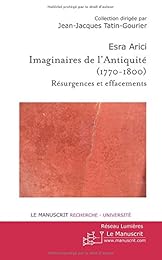Imaginaires de l'Antiquité à l'épreuve des réformes, 1770-1800