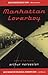 Manhattan Loverboy by Arthur Nersesian