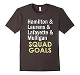 Hamilton Laurens Lafayette Mulligan Squad Goals T Shirt
