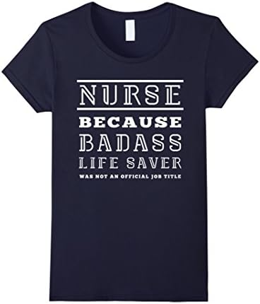 Women's Nurse Badss Lifesaver Funny Gift for Nurses Medium Navy