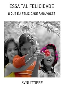 Livro Essa Tal Felicidade