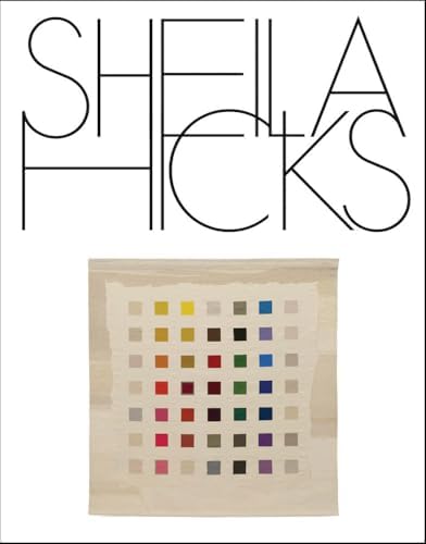 Sheila Hicks: Weaving as Metaphor: Stritzler-Levine, Nina