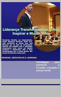 Livro Liderança Transformadora: Como Inspirar e Mudar Vidas