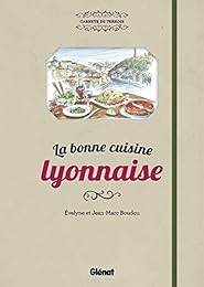 La  bonne cuisine lyonnaise