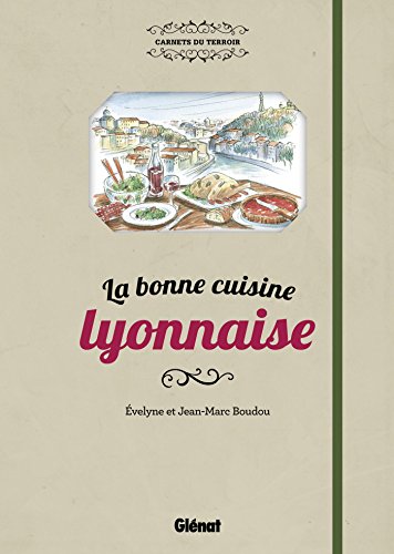 La  bonne cuisine lyonnaise