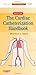 The Cardiac Catheterization Handbook (Expert Consult)