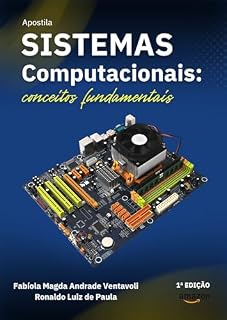 Livro SISTEMAS COMPUTACIONAIS: CONCEITOS FUNDAMENTAIS