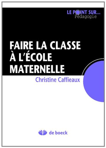 Faire la classe à l'école maternelle