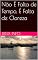 Livro Não É Falta de Tempo, É Falta de Clareza