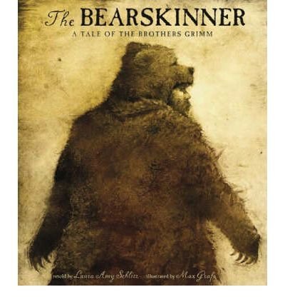 BY Schlitz, Laura Amy ( Author ) [{ The Bearskinner: A Tale of the Brothers Grimm By Schlitz, Laura Amy ( Author ) Oct - 09- 2007 ( Hardcover ) } ]