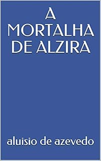 Livro A MORTALHA DE ALZIRA