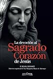 Image de La devoción al Sagrado Corazón de Jesús: P. Jean Croiset. Director espiritual de Sta. Margarita María de Alacoque (Spanish Edition)